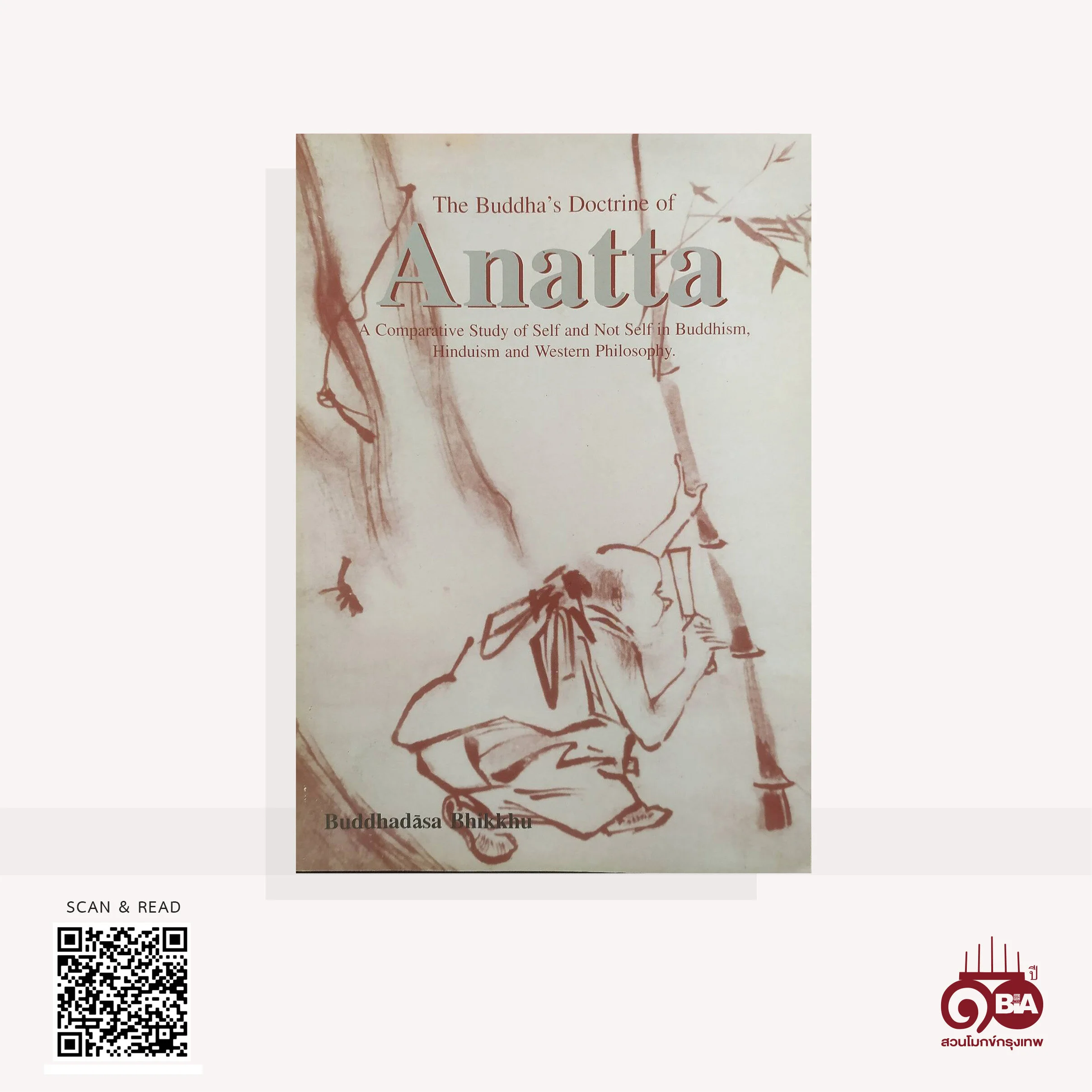 The Buddha's Doctrine of Anatta ❖ อนัตตาของพระพุทธเจ้า