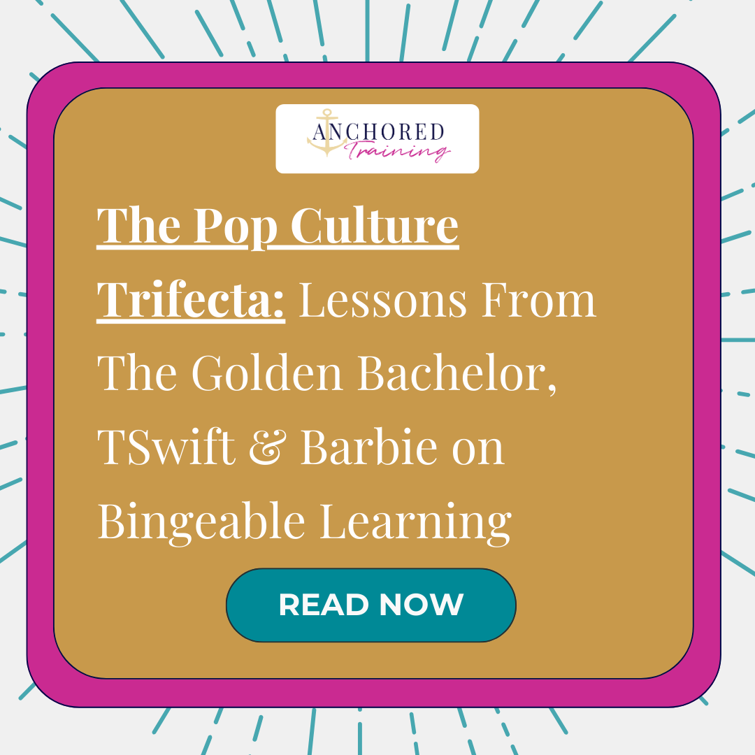 The Pop Culture Trifecta: Lessons From The Golden Bachelor, TSwift &amp; Barbie on Bingeable Learning
