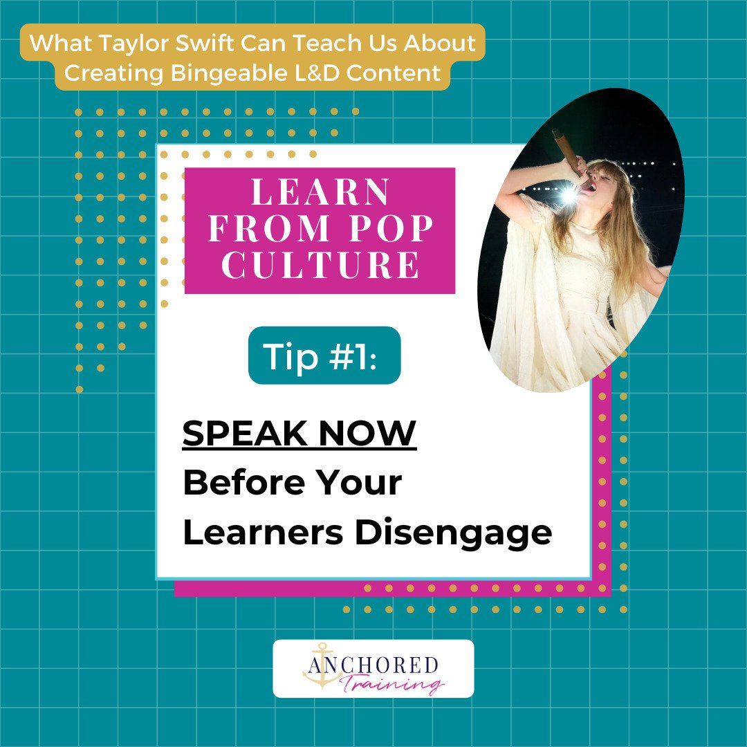 This week, we're exploring what Taylor Swift can teach us about creating bingeable content that can transform the way L&amp;D approaches learning. 

Tip #1: ✨SPEAK NOW✨ before your learners disengage
Don&rsquo;t wait until it&rsquo;s too late or for 