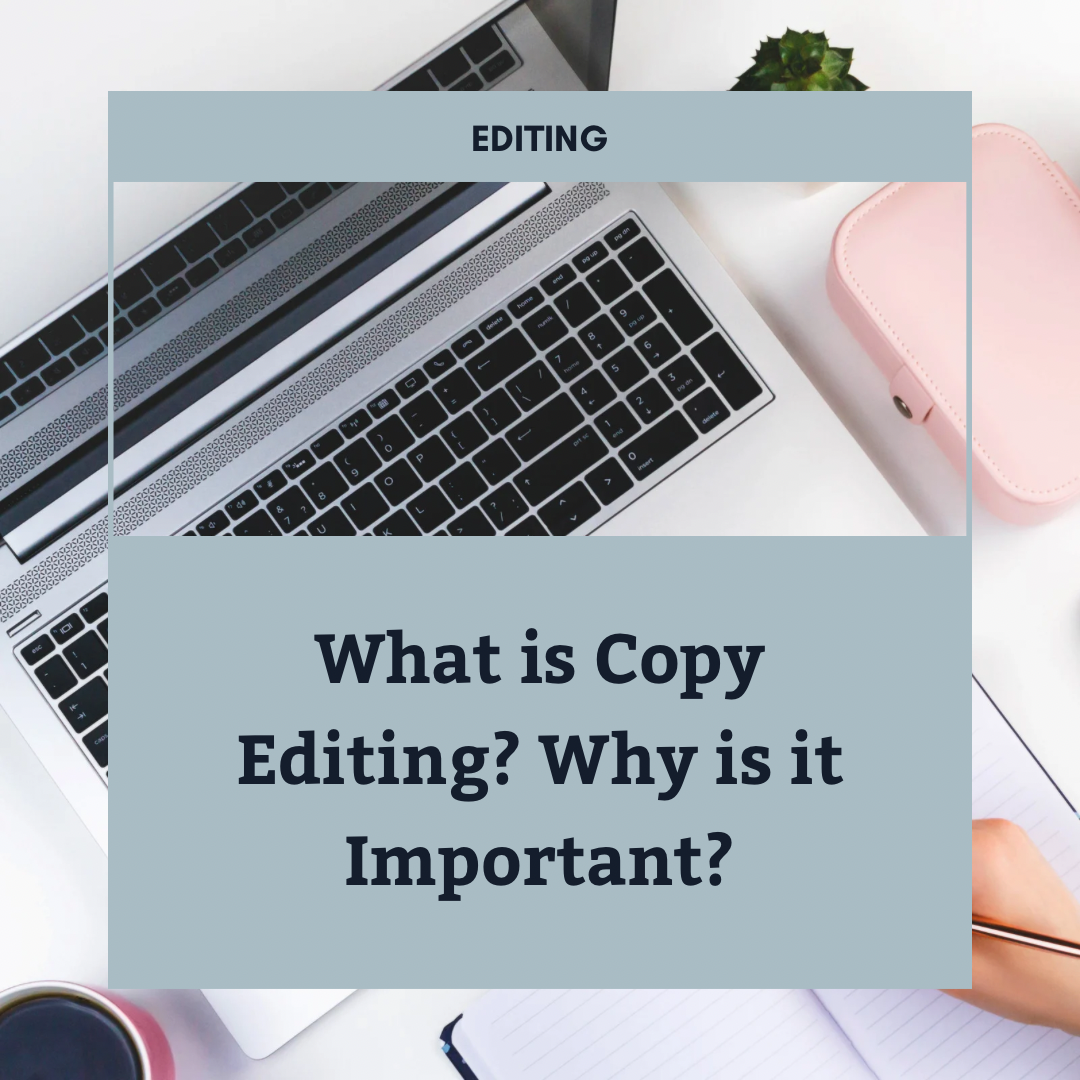 What Is Copy Editing? Why Is It Important?
