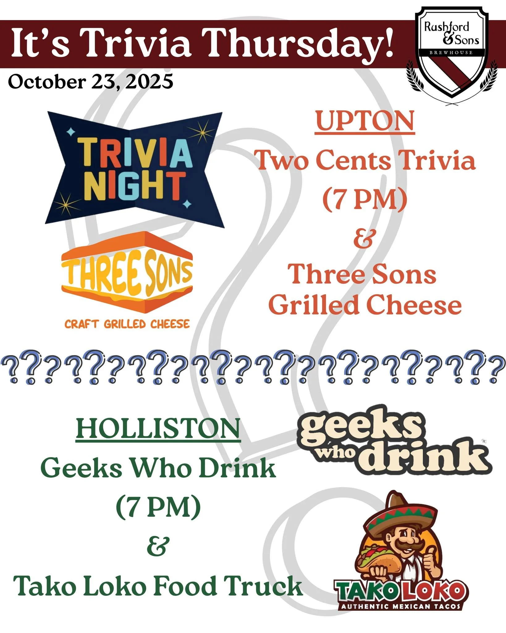 It's Trivia Thursday at both of our brewery locations tonight!!! 

🔸 Upton - Two Cents Trivia at 7 PM / Three Sons Grilled Cheese
🔹 Holliston - Geeks Who Drink at 7 PM / Tako Loko

All of that knowledge that you've been storing in your brain since 