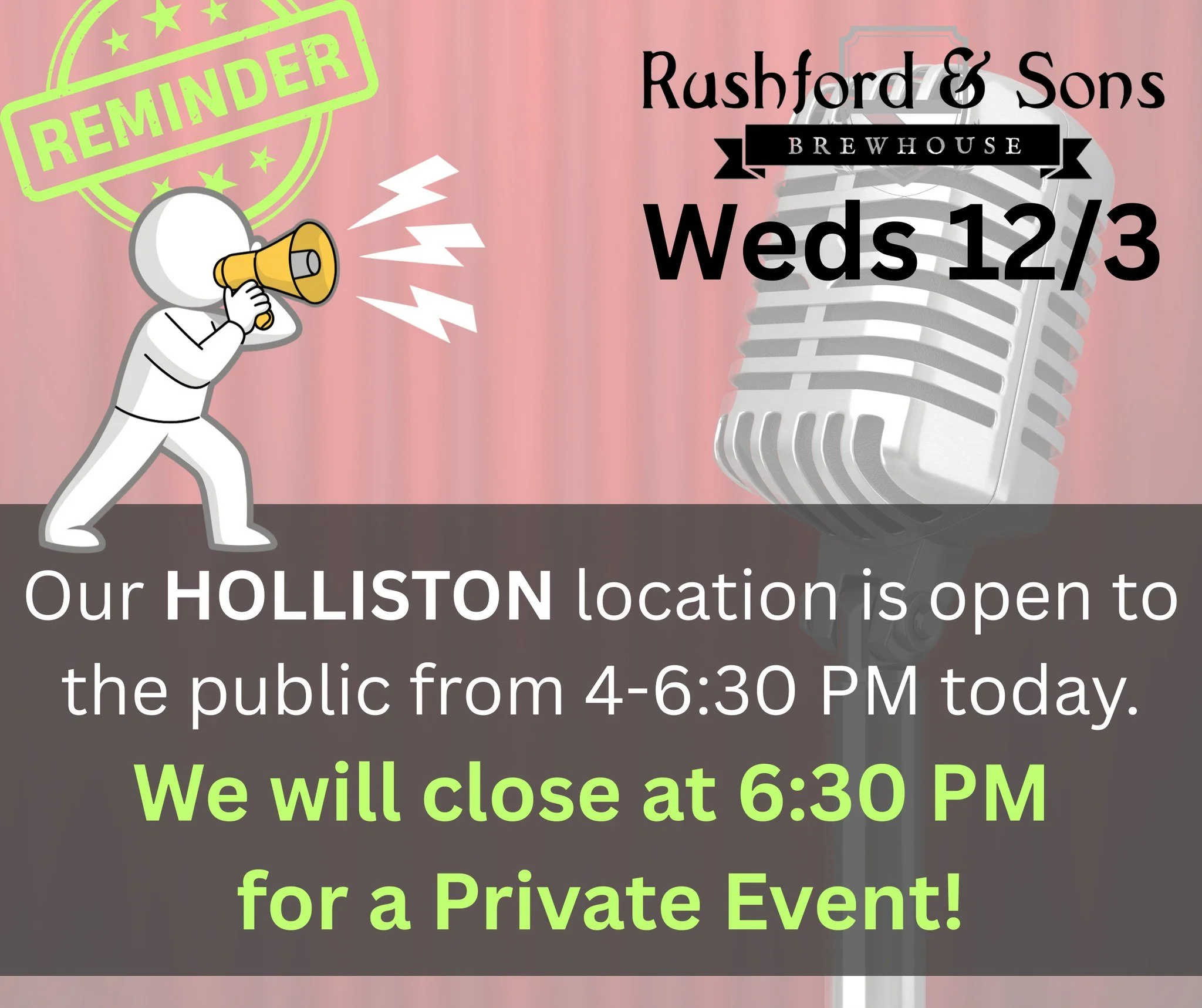 📣 📣 📣 IMPORTANT REMINDER! 

Our Holliston location is open to the public today only from 4-6:30 PM.

We will be closing to the public at 6:30 PM for our 😆 SOLD OUT Comedy Night event! 😆