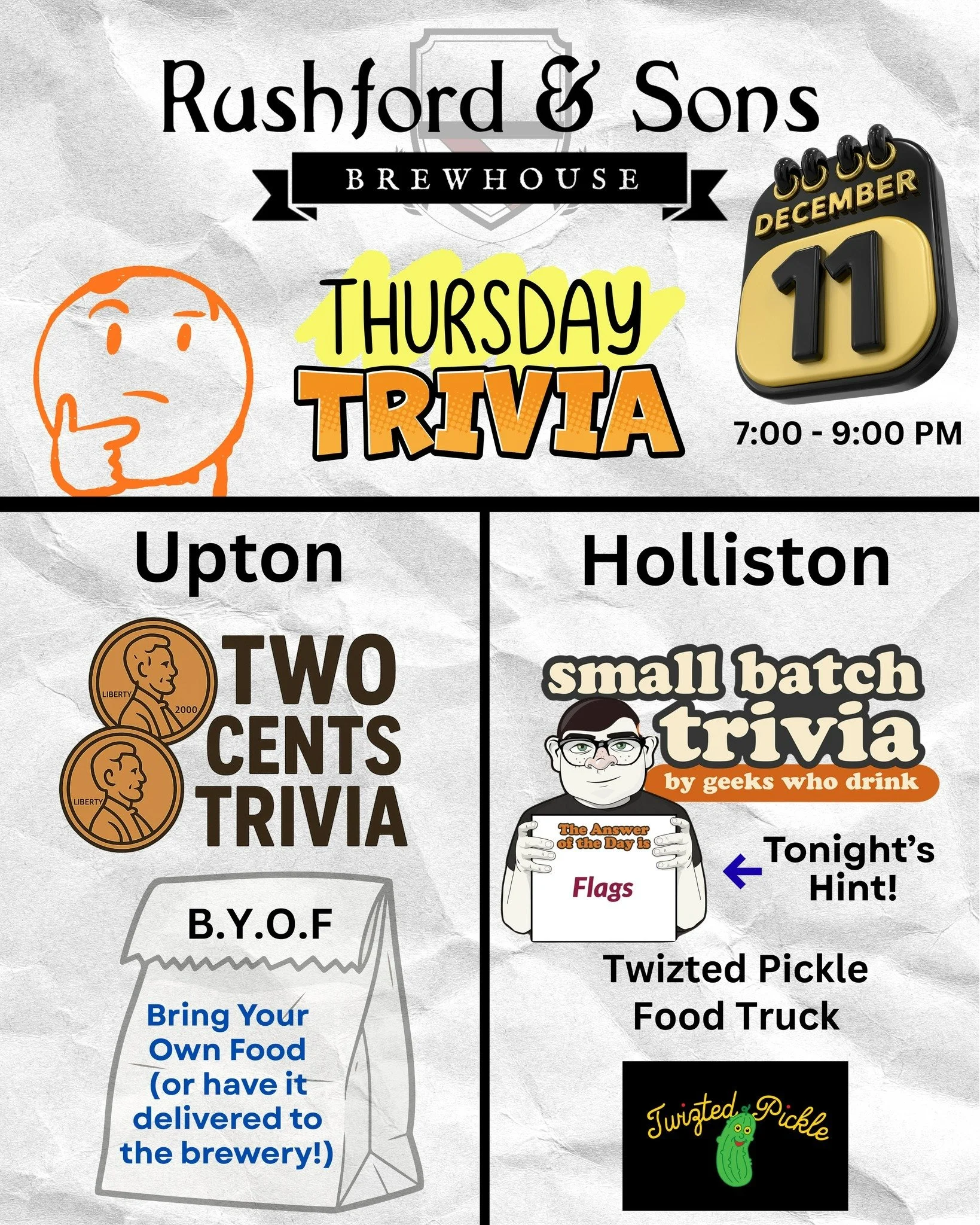It's Thursday Trivia Night!!!

Join us in Upton for Two Cents Trivia at 7 PM. No food truck tonight, but feel free to bring in your dinner or have it delivered to you at the brewery!

In Holliston we have Geeks Who Drink Small Batch Trivia - check ou
