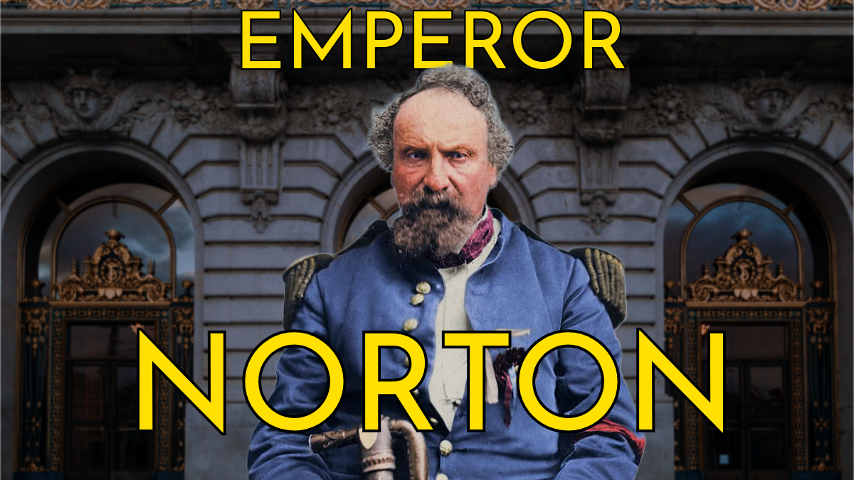 The Bankrupt "Emperor" of San Francisco: He Ruled for 21 Years