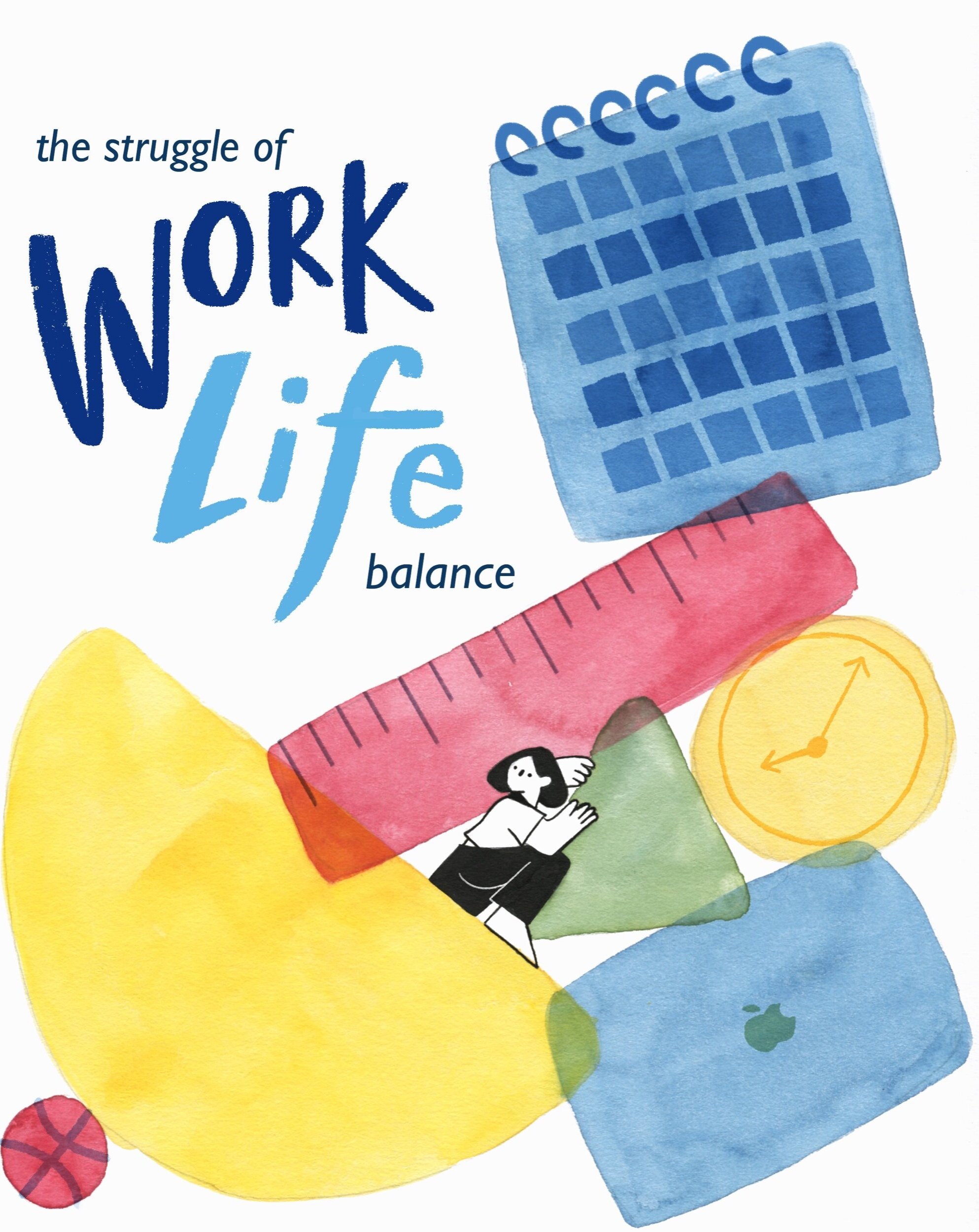 The Struggle of Work Life Balance