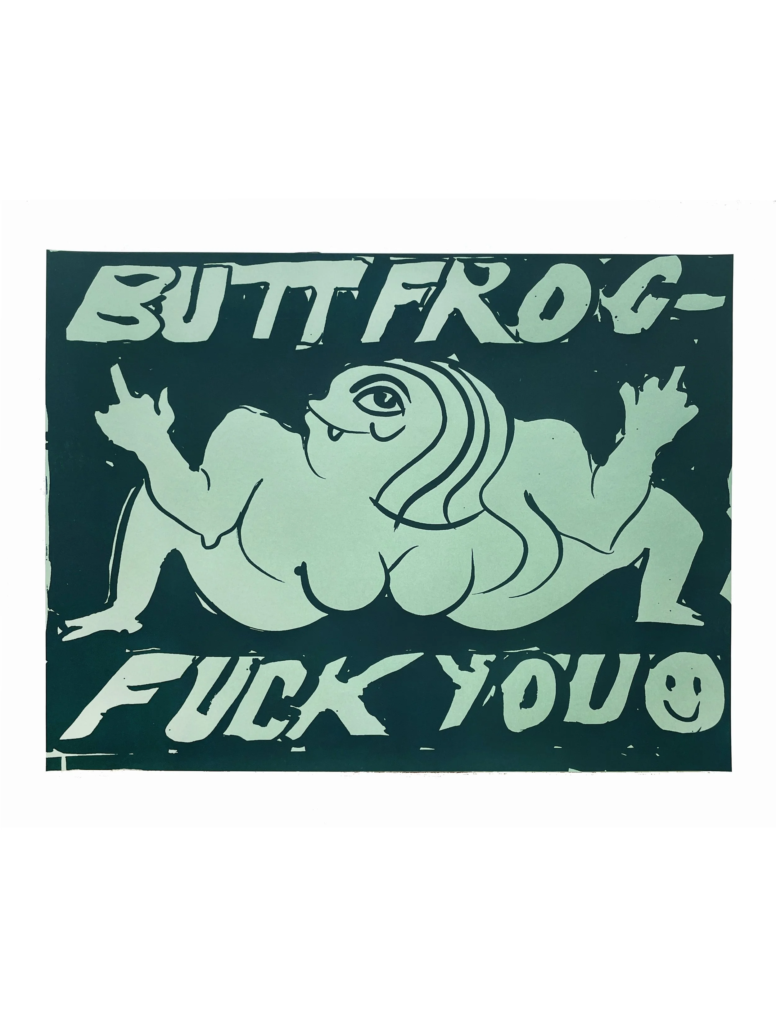 "Buttfrog Fuck You," by Liz Born