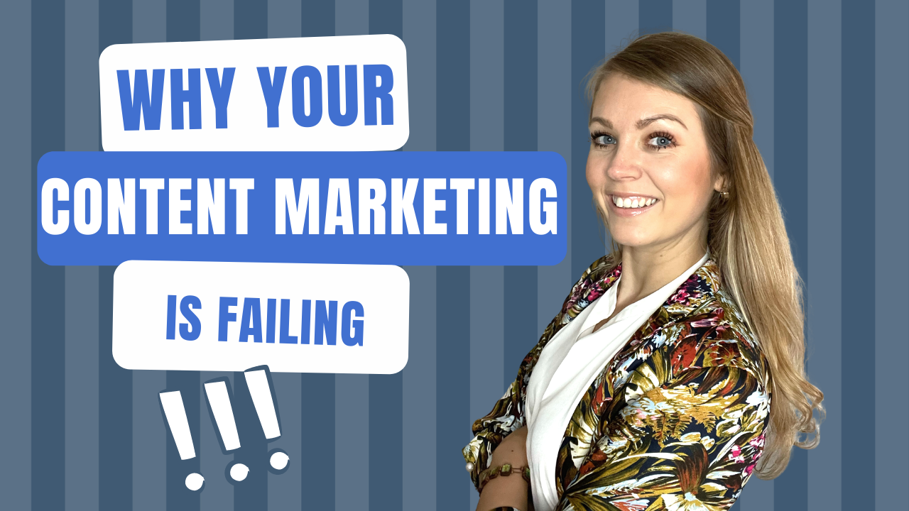 Why your content marketing fails 