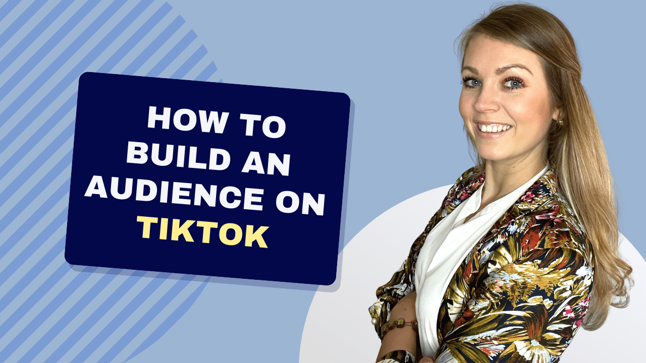 How to build an audience on TikTok