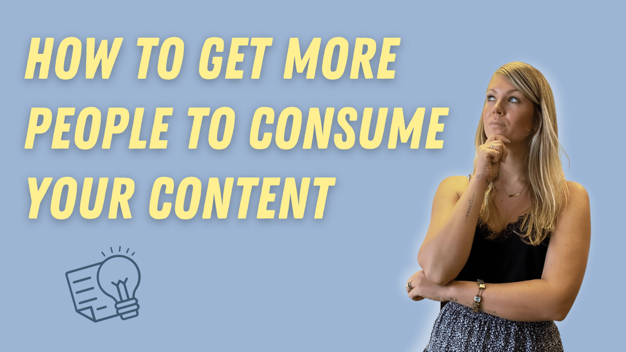 How to get more people to consume your content