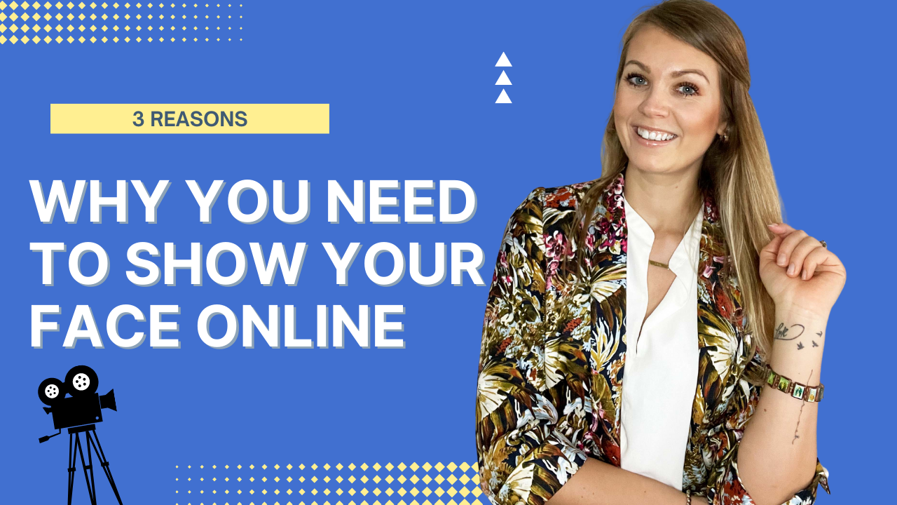 3 Reasons You Need to Show Your Face on Camera