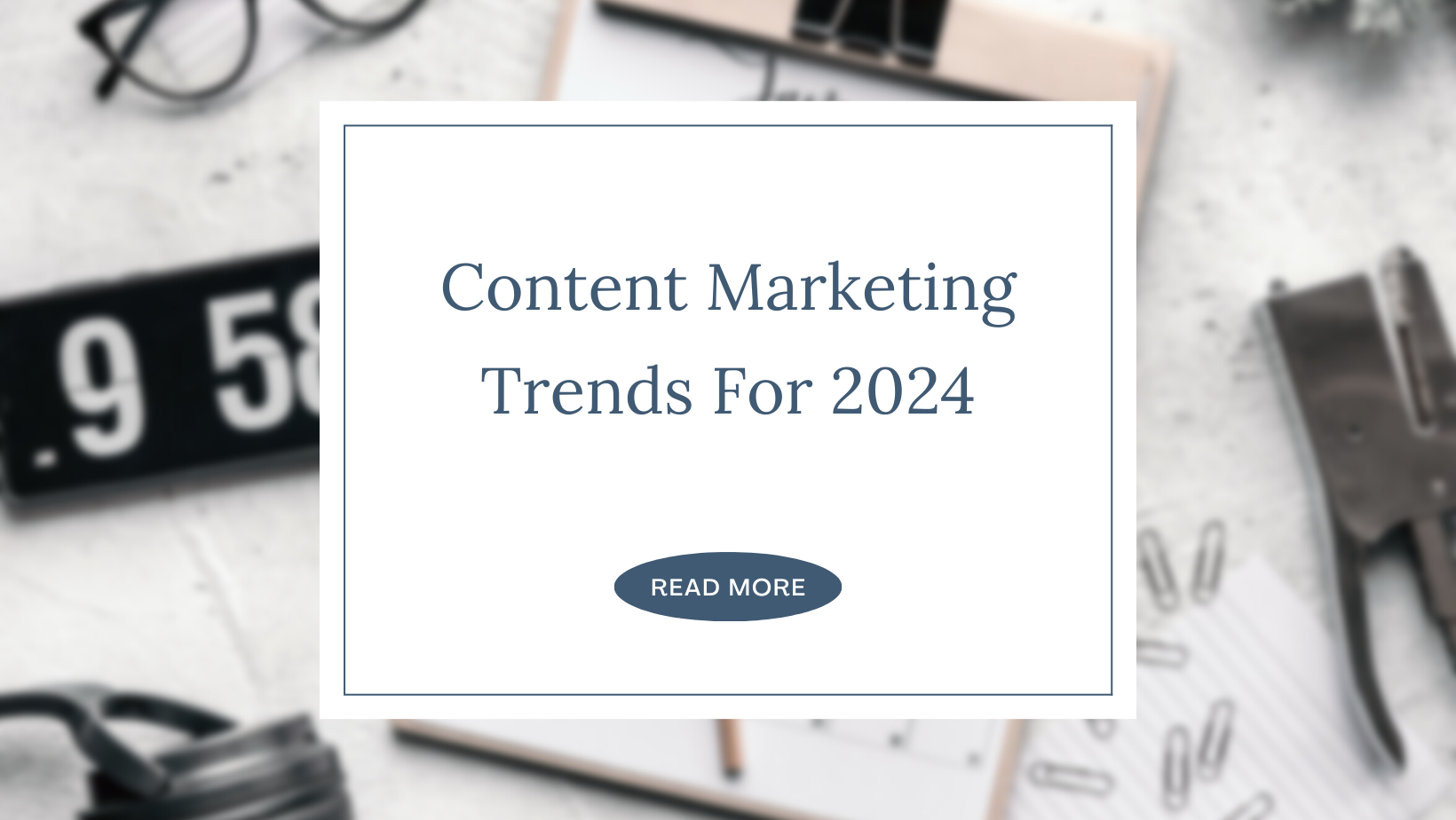 Content Marketing Trends 2024