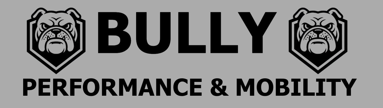 Bully Performance &amp; Mobility
