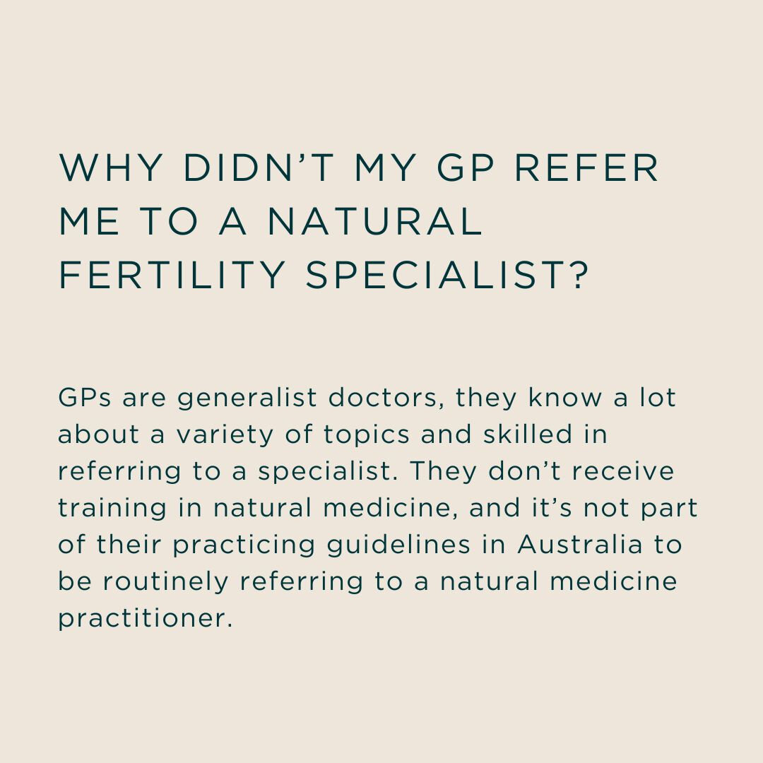 A referral to a natural fertility specialist is not as likely as you might expect. ⁣
Recent changes in code of practice for GPs in Australia have made the guidelines around a GP referring to a non-mainstream health provider very strict. 

It's helpfu