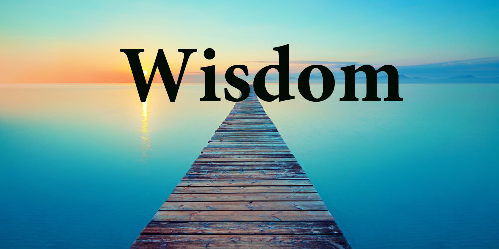 Lord give me the wisdom to make good and wise choices.