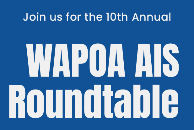 10th Annual WAPOA AIS Roundtable