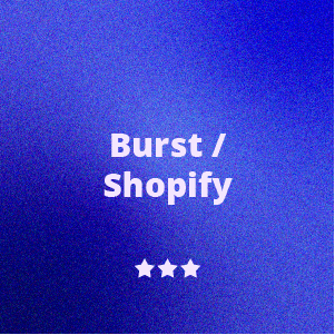 Blue background with white text that reads 'Burst / Shopify' and three white stars underneath.