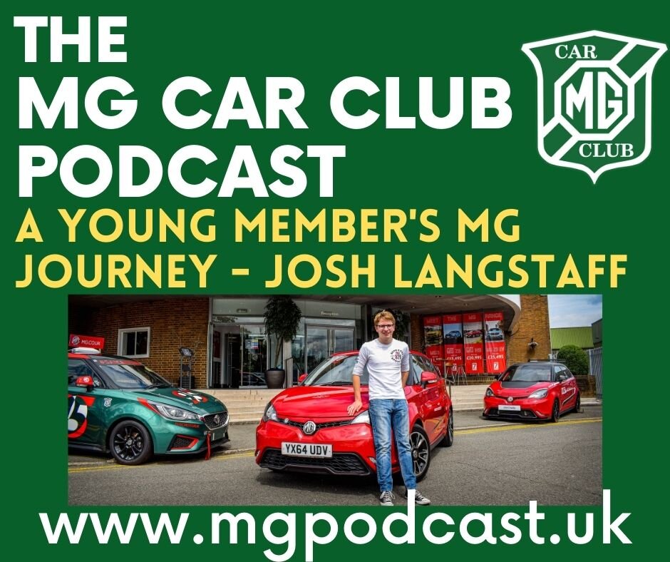 Episode 34: A young member’s MG journey with Josh Langstaff