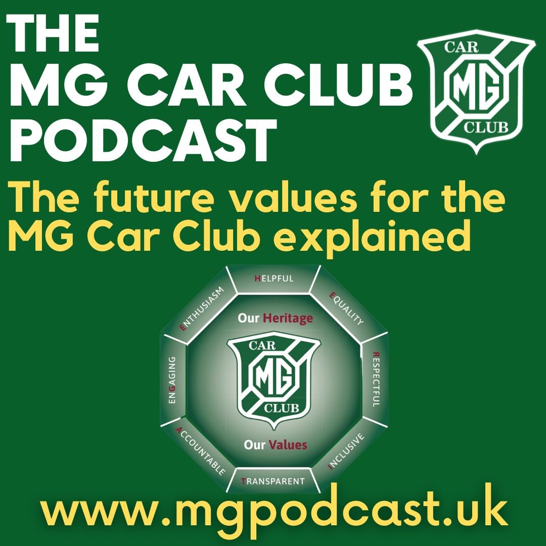 Episode 77: The future values of the MG Car Club explained