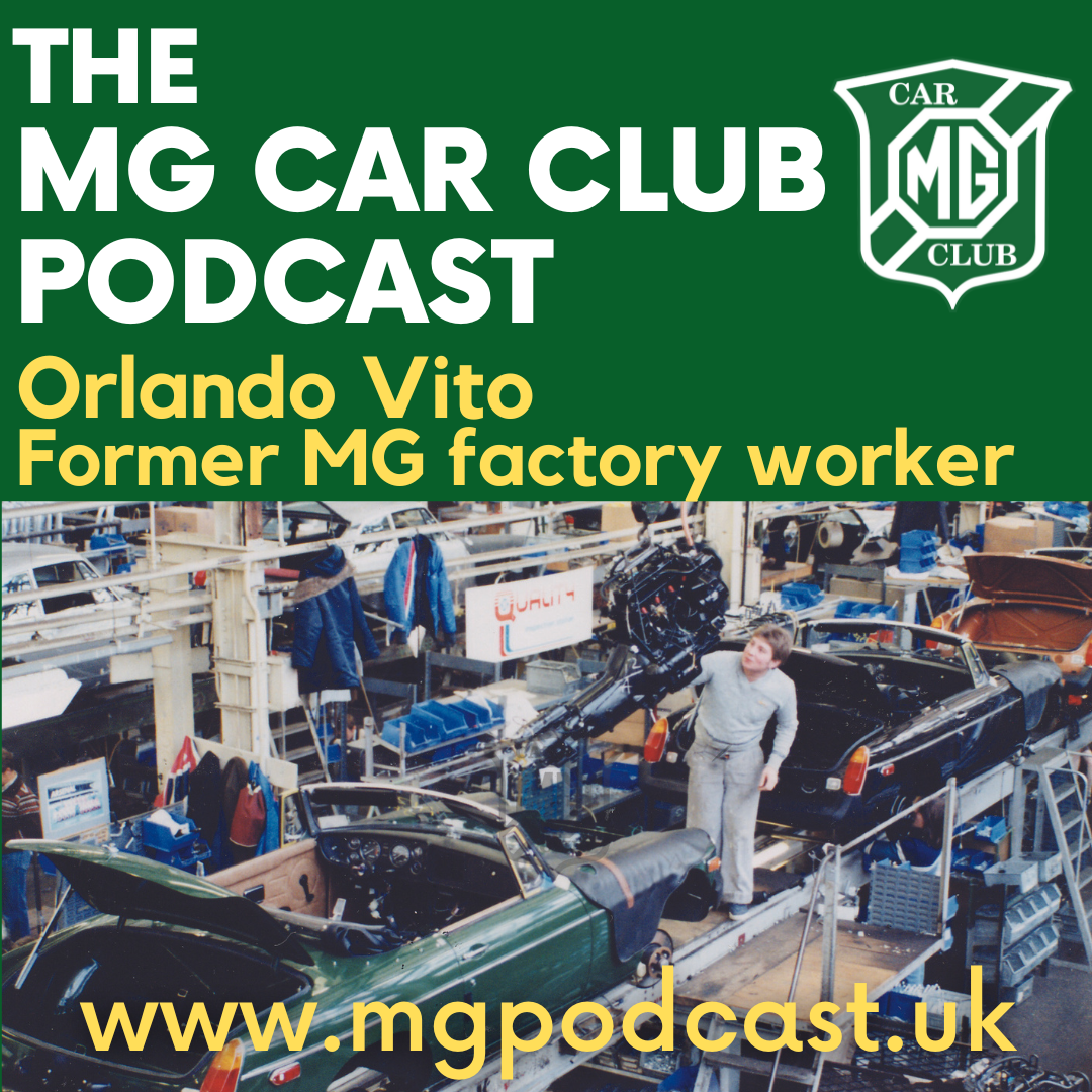 Episode 78: Orlando Vito, former MG factory worker at Abingdon