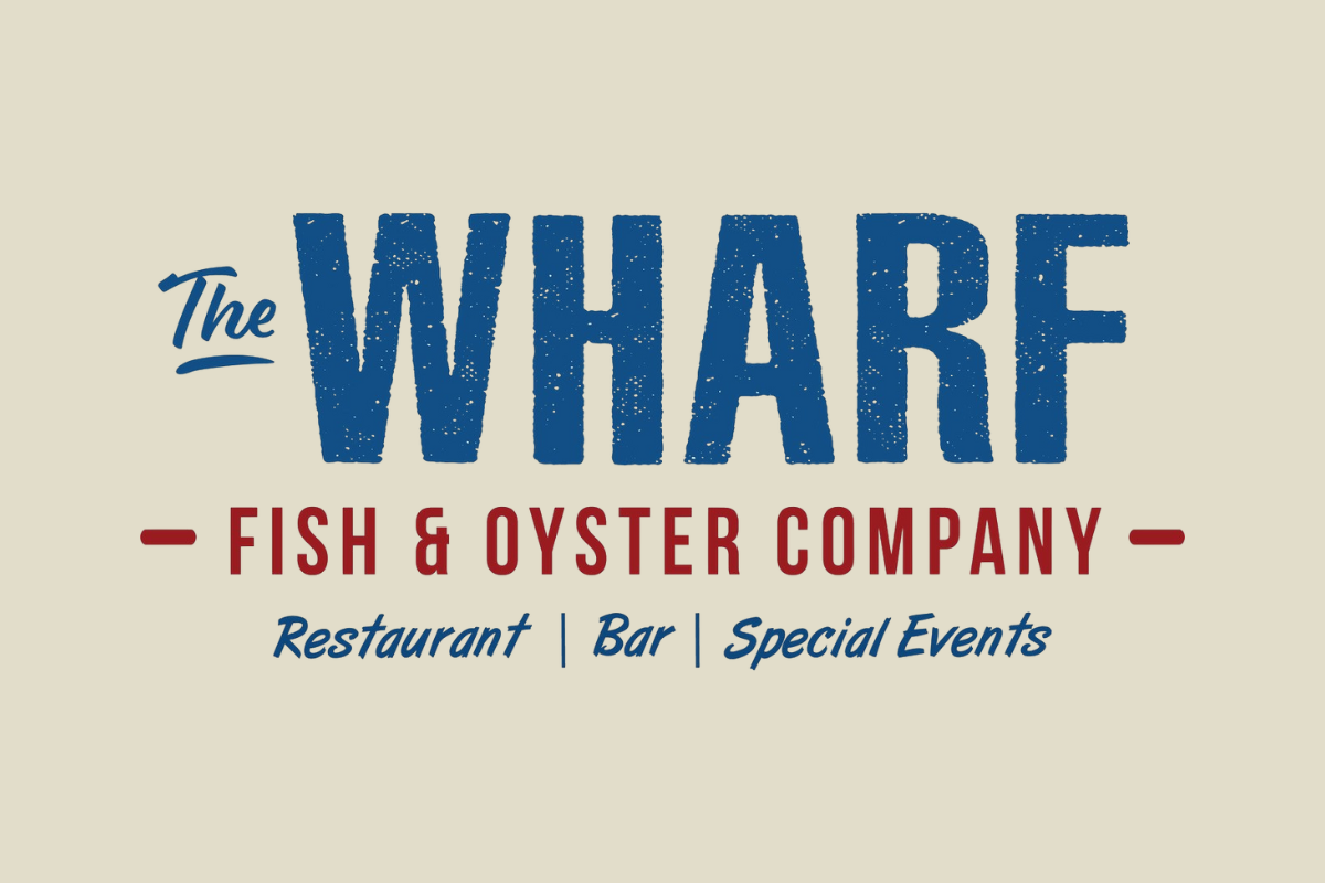 INTRODUCING THE WHARF FISH &amp; OYSTER COMPANY AND HIDEAWAY BEACH BAR