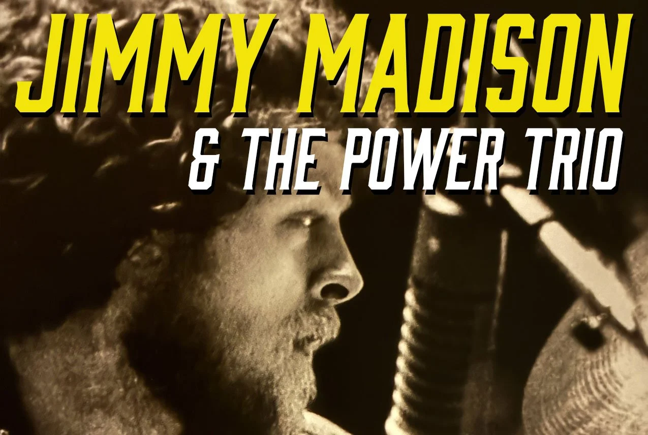 Jimmy Madison &amp; the Power Trio