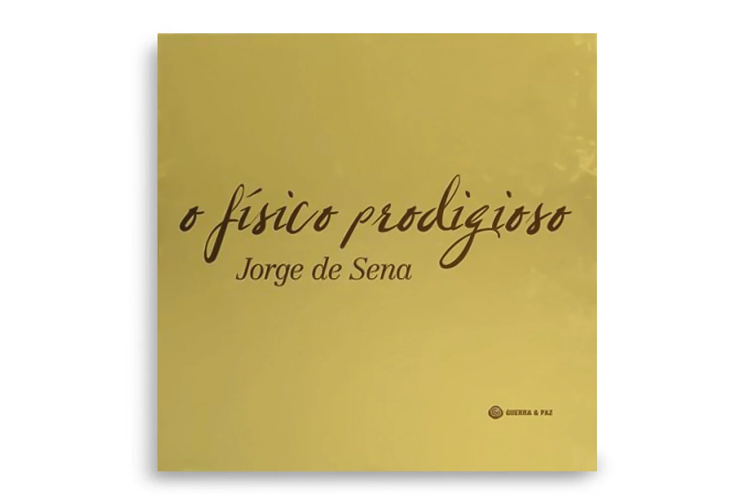 O Físico Prodigioso - Jorge de Sena