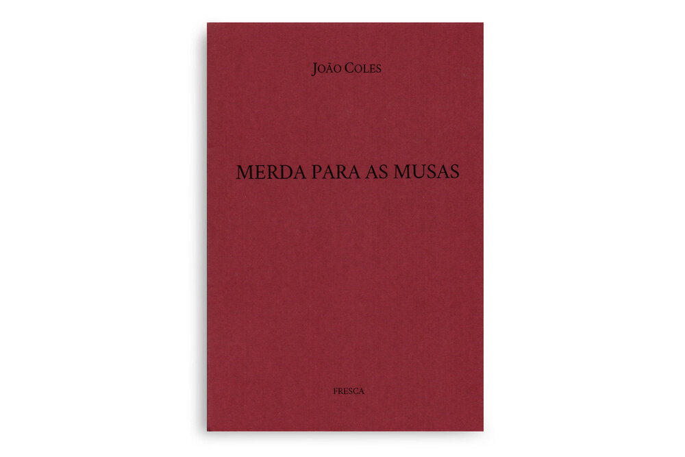 Merda Para As Musas - João Coles