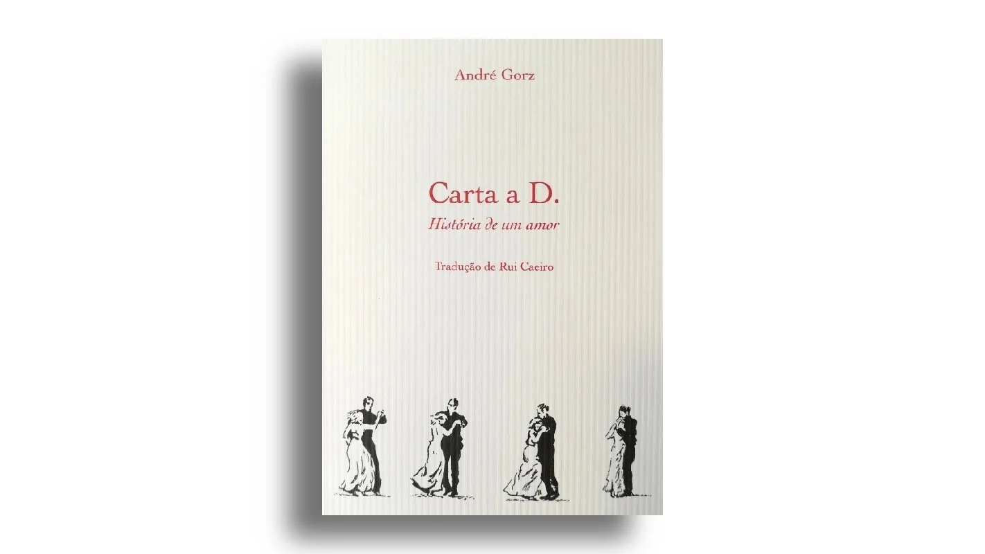 Carta a D.: História de um Amor - André Gorz