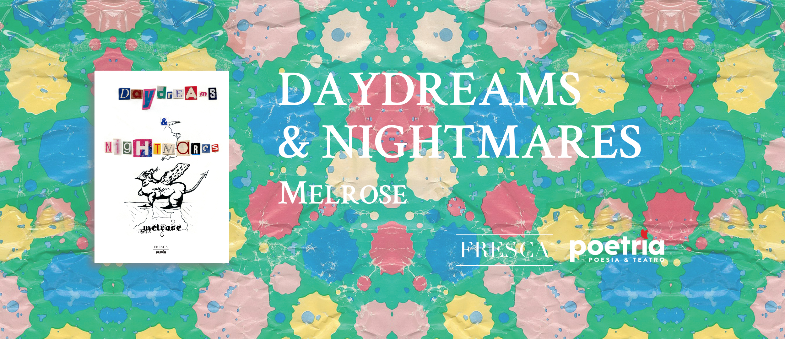 Daydreams and Nightmares - Melrose