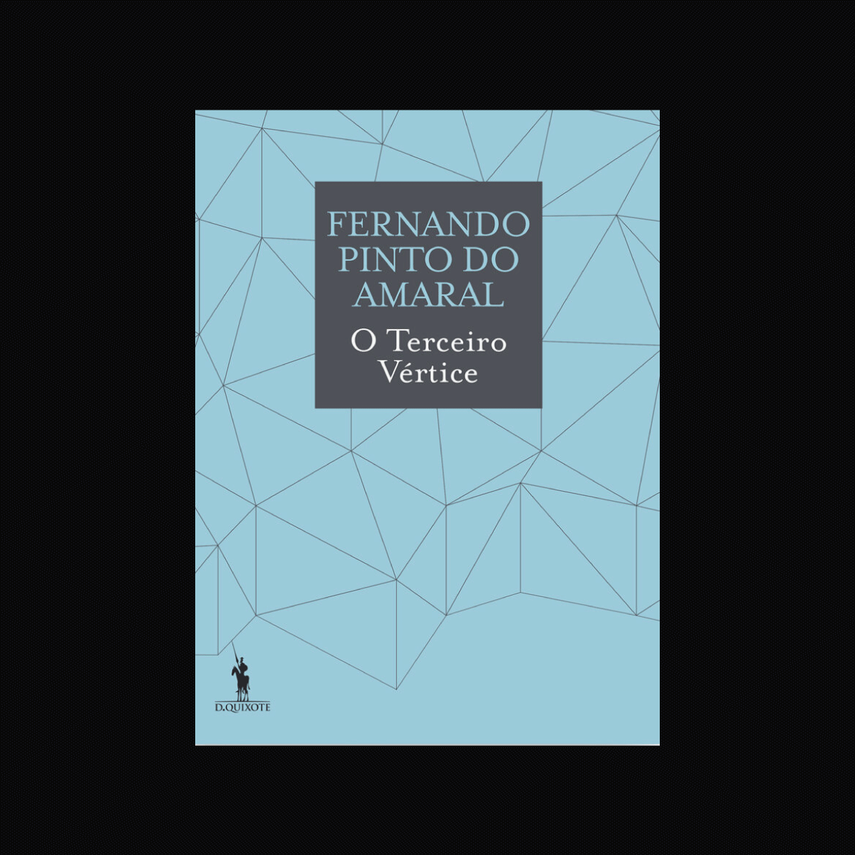 O Terceiro Vértice — Fernando Pinto do Amaral