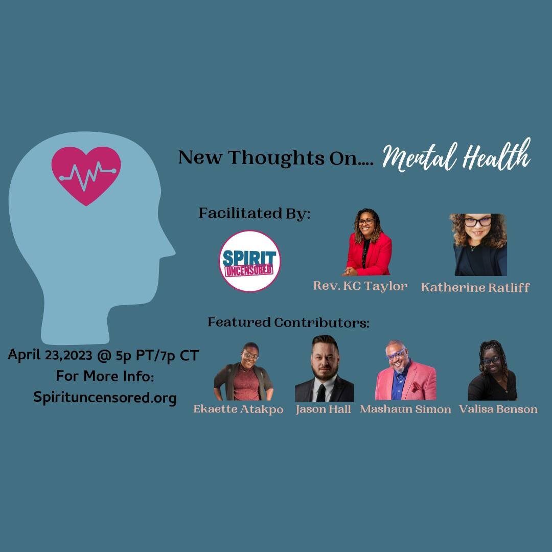 Join Spirit Uncensored today for &quot;New Thoughts On... Mental Health.&quot; 
Our monthly virtual conversation series features inclusive discussions of spiritual perspectives on social and cultural issues.
Click the link in our bio to join.
