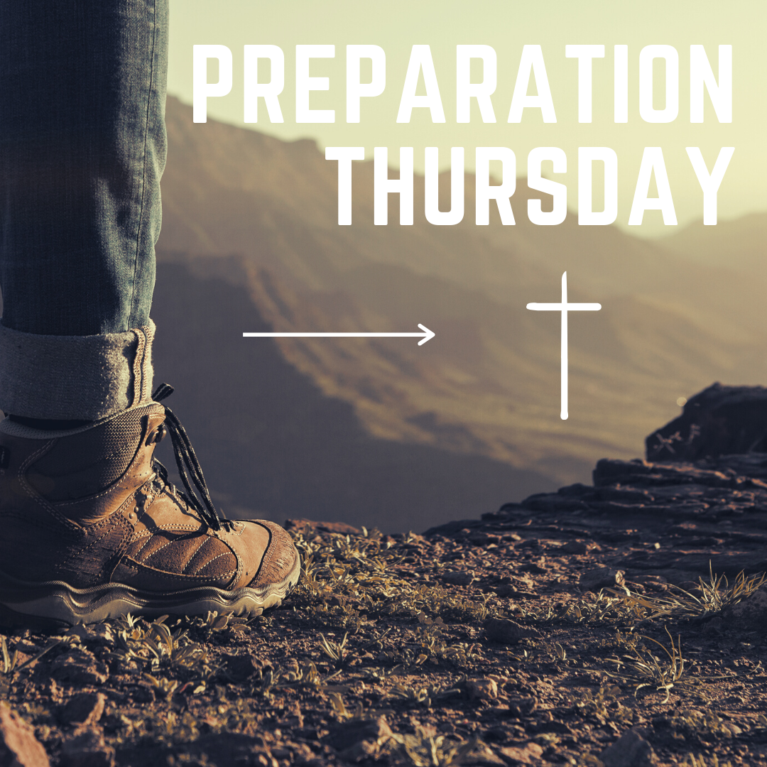 Preparation Thursday