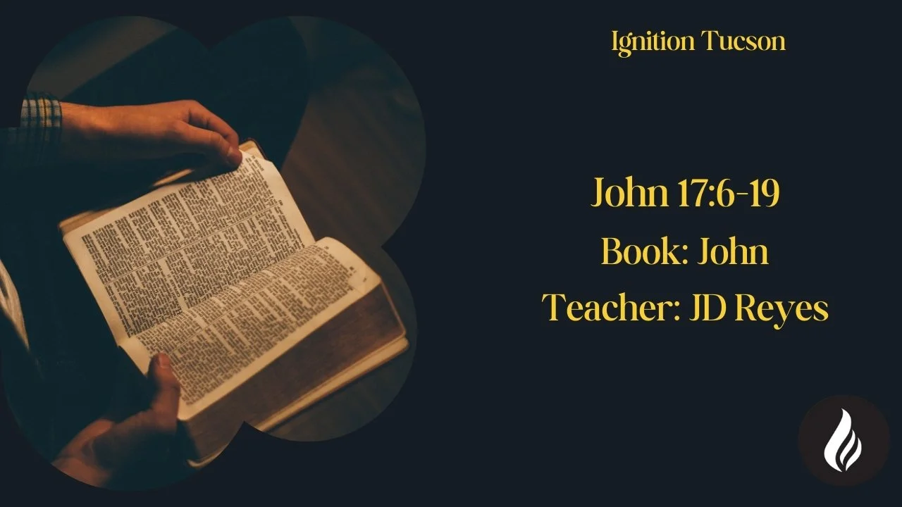 John 17:6-19 | JD Reyes