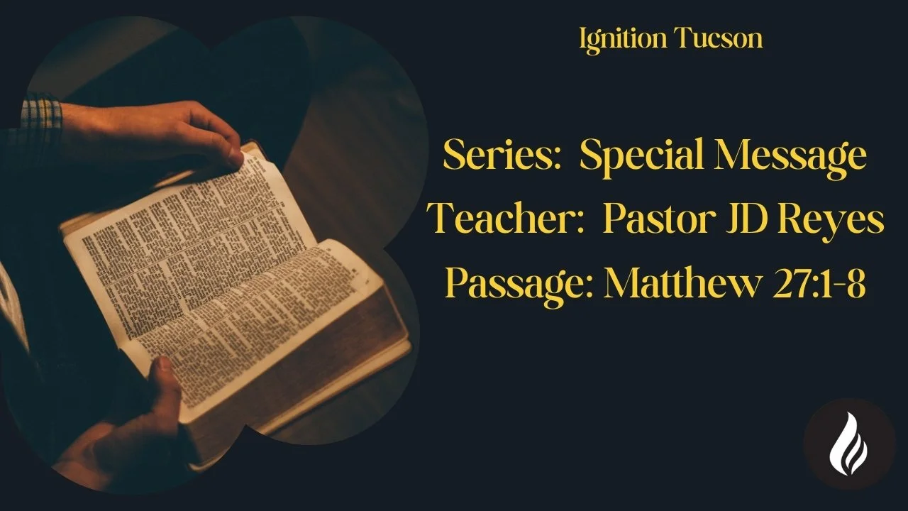 Matthew 27:1-8 | JD Reyes