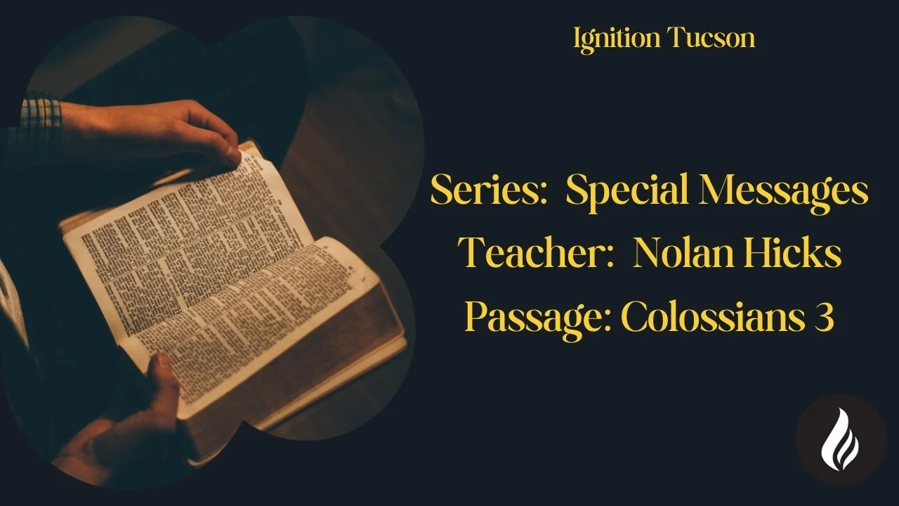 Colossians 3 | Nolan Hicks | Special Messages episode artwork