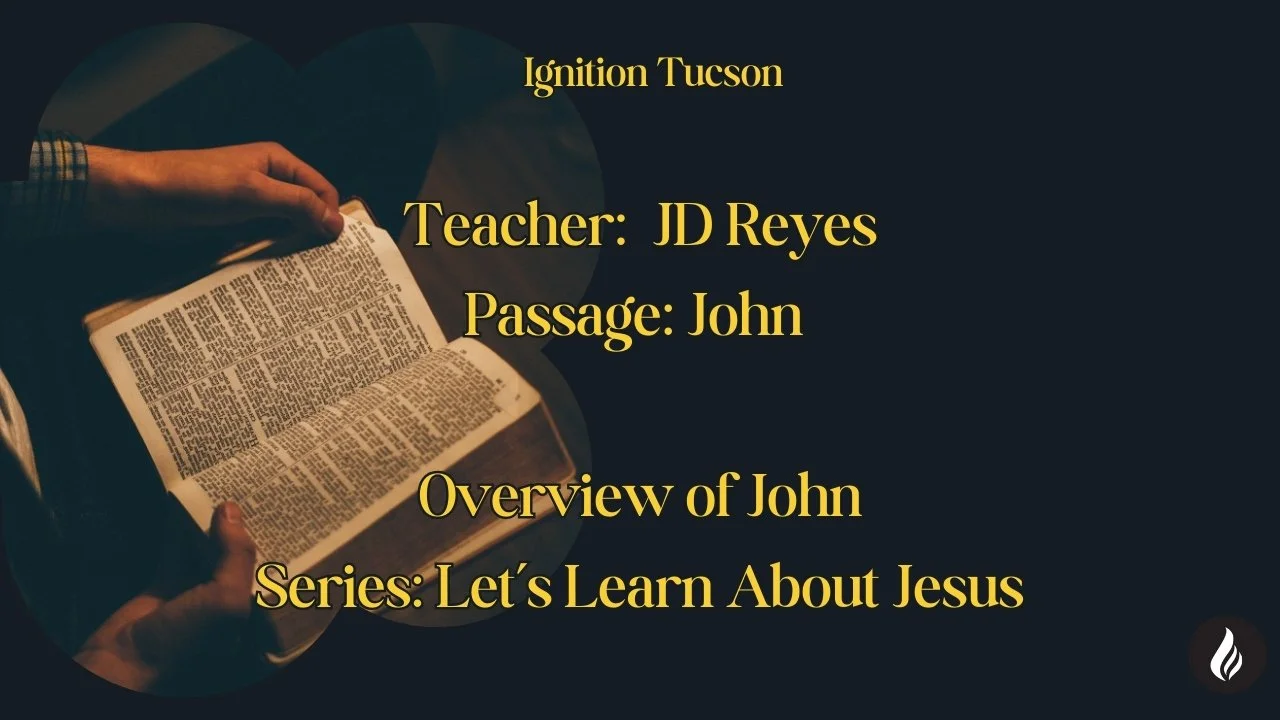 Overview of the Gospel of John | JD Reyes | Let's Learn About Jesus