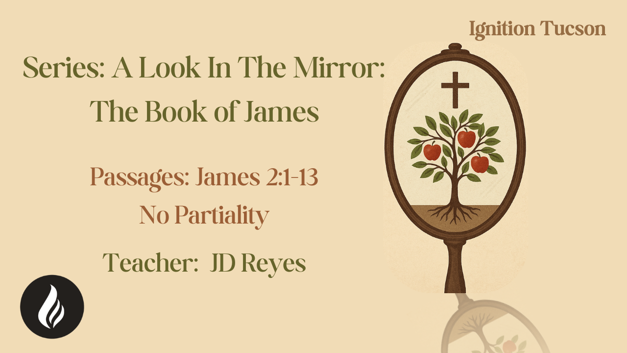 James: A Look In The Mirror | No Partiality | James 2:1-13 | JD Reyes episode artwork