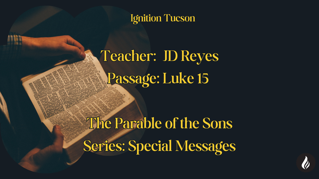 The Parable of the Sons | Luke 15 | JD Reyes episode artwork