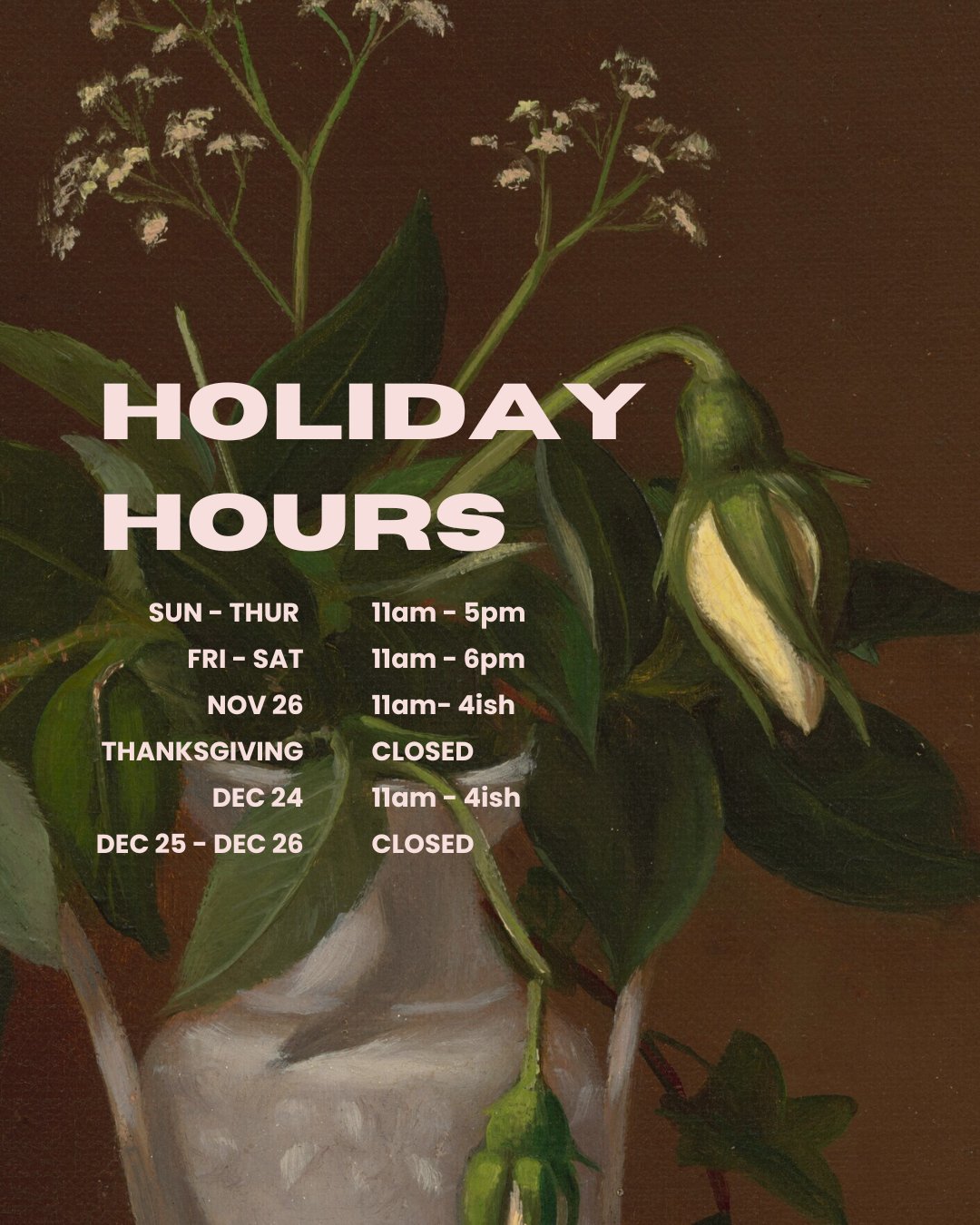 Peep our new holiday hours 👀 we'll be open every day of the week (including Mondays!) through the end of the year! 

Note that we will have special hours on November 26th and December 24th, and will be closed on Thanksgiving and December 25-26.