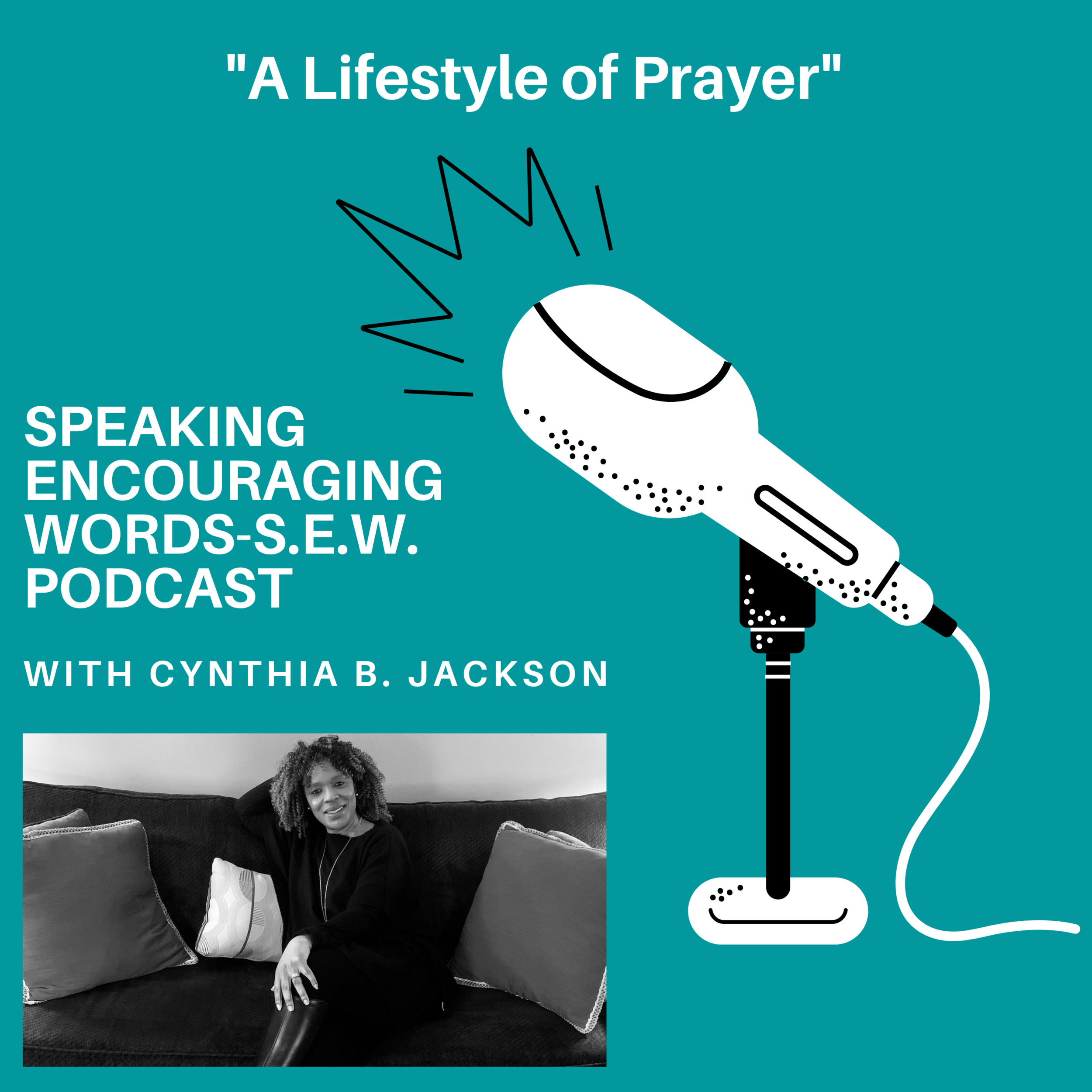 S.E.W. "A Lifestyle of Prayer"