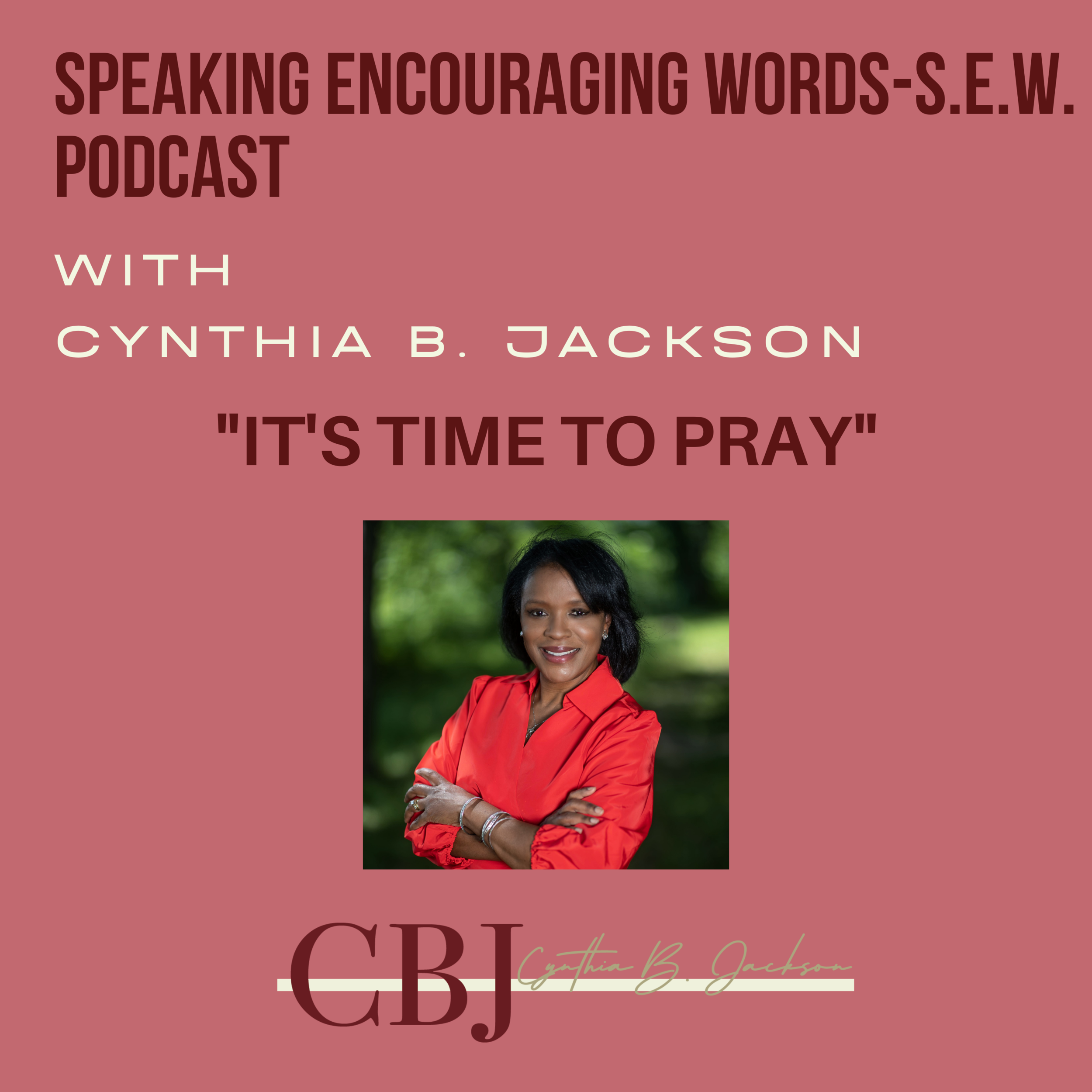 S.E.W. "It's Time to Pray"