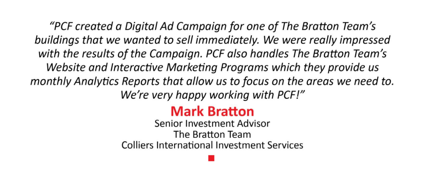 "We're very happy working with PCF," says Mark Bratton, senior investment advisor for The Bratton Team.