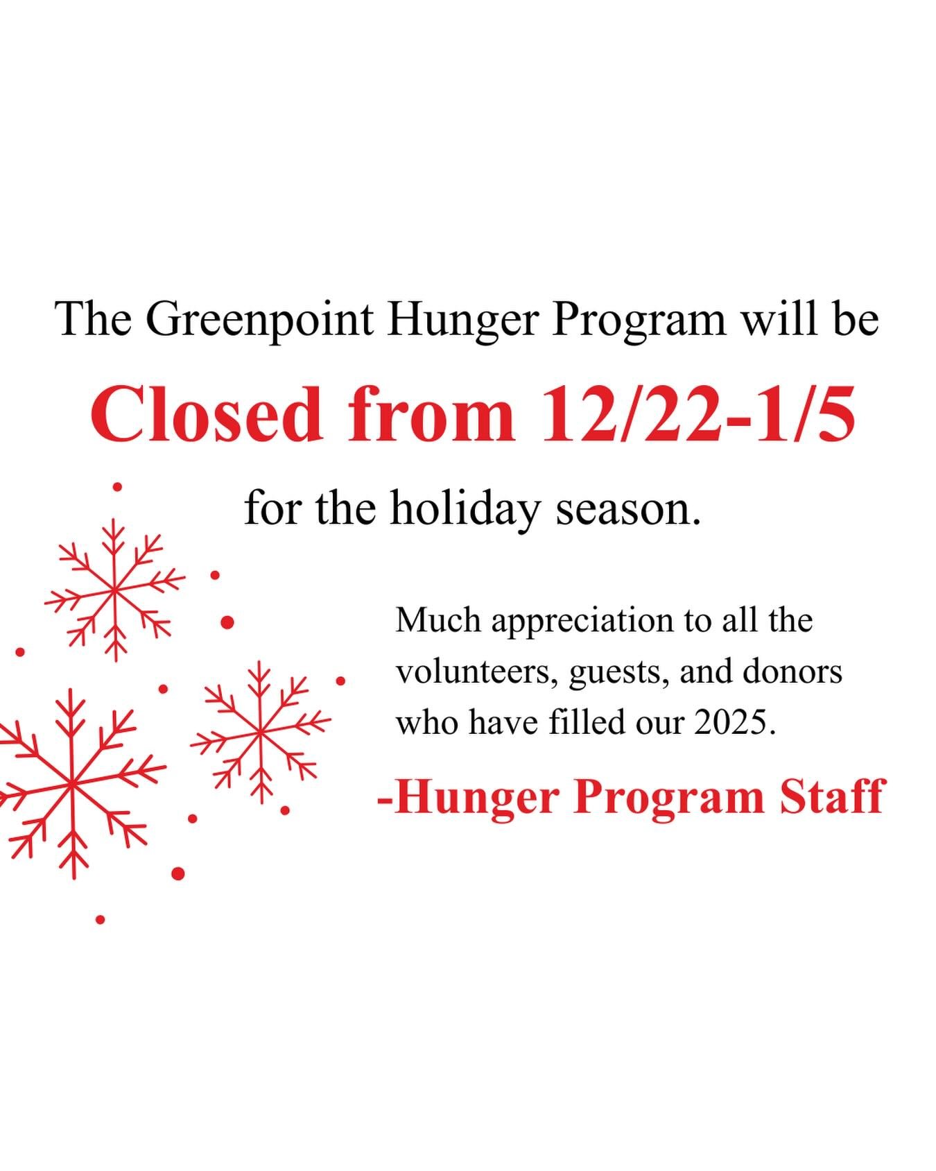 Wishing everyone safe, warm holidays. For those seeking alternate services these weeks, we recommend @foodbank4nyc and @northbrooklynangels . See you in 2026! ❤️❤️❤️