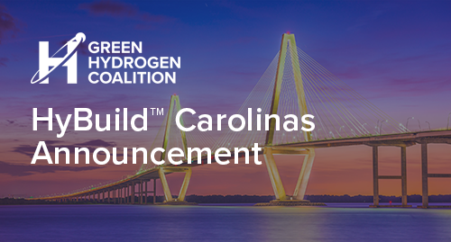 Announcement | Green Hydrogen Coalition Announces HyBuild™ Carolinas, an Initiative to Accelerate an Inclusive Clean Energy Transition in North and South Carolina