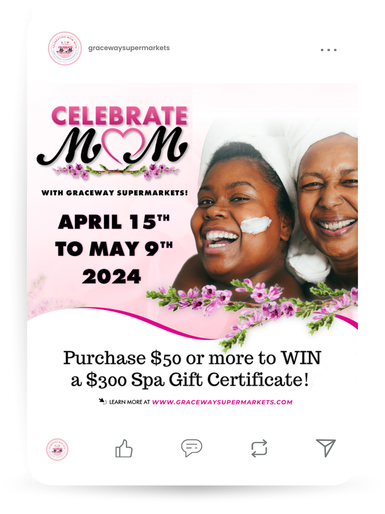 Promotional poster for a Mother's Day event at Graceway Supermarkets, running from April 15 to May 9, 2024, featuring a smiling young girl and an older woman, with flowers and text about a chance to win a spa gift certificate by purchasing $50 or more.