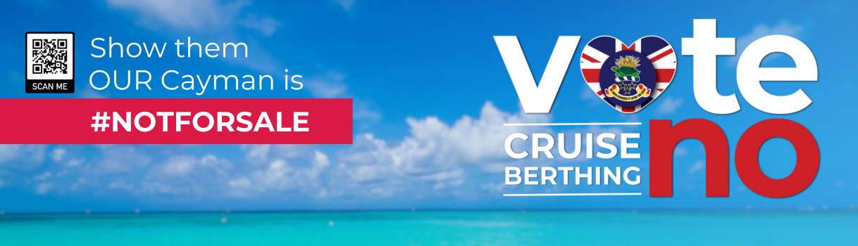 Campaign ad design with Cayman beach and "#NotForSale" message urging a No vote on cruise berthing.