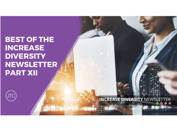 Best of the Increase Diversity Newsletter Part XII