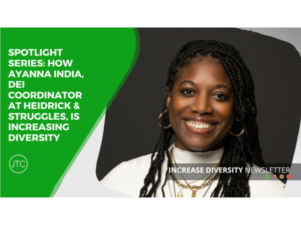 Spotlight Series: How Ayanna India, DEI Coordinator at Heidrick & Struggles, is Increasing Diversity
