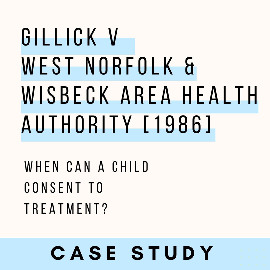 Consent for Children - Gillick v West Norfolk and Wisbech AHA 1986