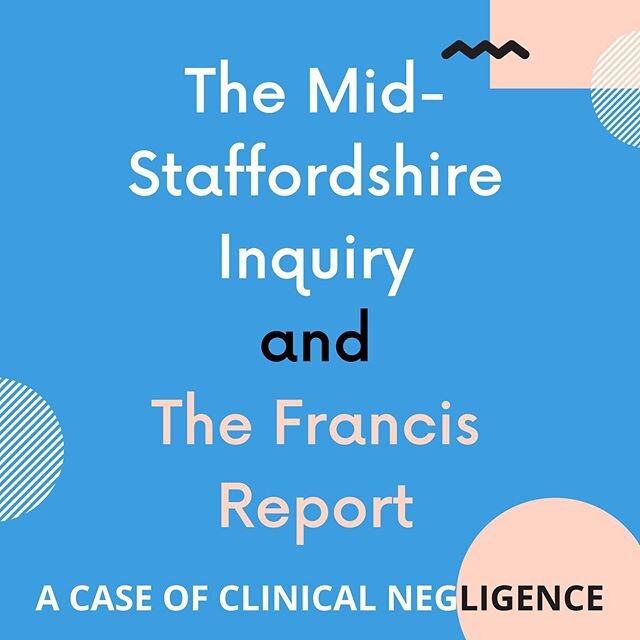 In this post we look at a trust wide case of negligence which has since become an incredibly famous and instrumental case in healthcare regulation. -

We look at the case itself and the Francis Report which came from an inquiry called by the Secretar